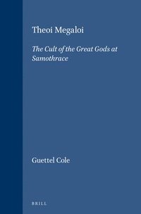 bokomslag Theoi Megaloi: The Cult of the Great Gods at Samothrace