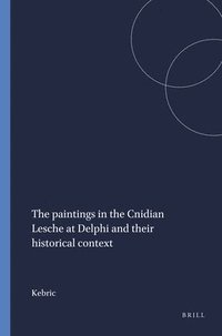 bokomslag paintings in the Cnidian Lesche at Delphi and their historical context