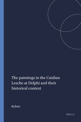 bokomslag paintings in the Cnidian Lesche at Delphi and their historical context