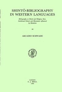bokomslag Shint?-Bibliography in Western Languages