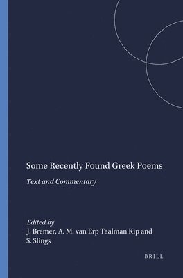 bokomslag Some Recently Found Greek Poems: Text and Commentary