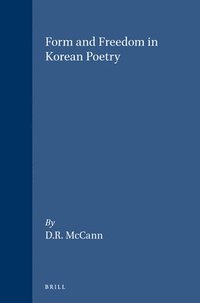 bokomslag Form and Freedom in Korean Poetry
