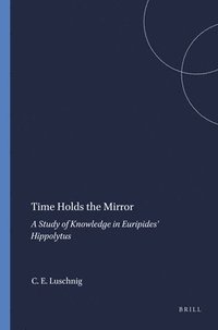 bokomslag Time Holds the Mirror