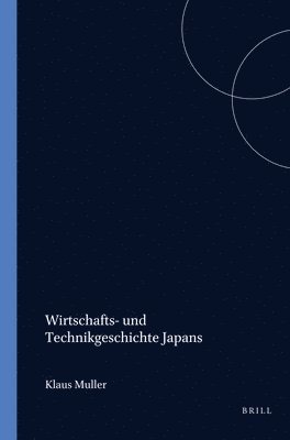 bokomslag Wirtschafts- und Technikgeschichte Japans
