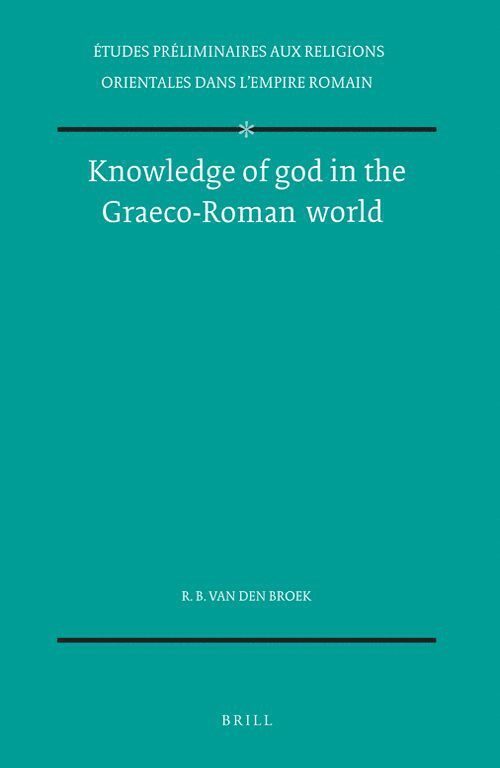 Knowledge of god in the Graeco-Roman world