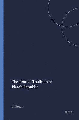 Gerard Boter - The Textual Tradition of Plato's Republic, Häftad