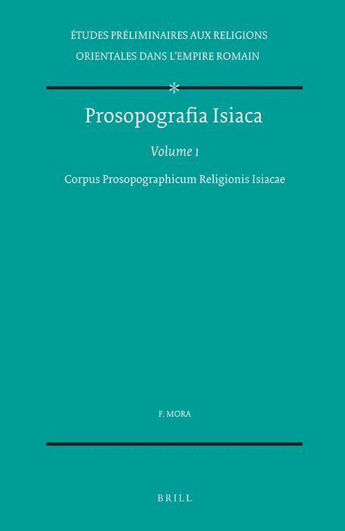 Fabio Mora - Prosopografia Isiaca, Volume 1 Corpus Prosopographicum Religionis Isiacae, Inbunden