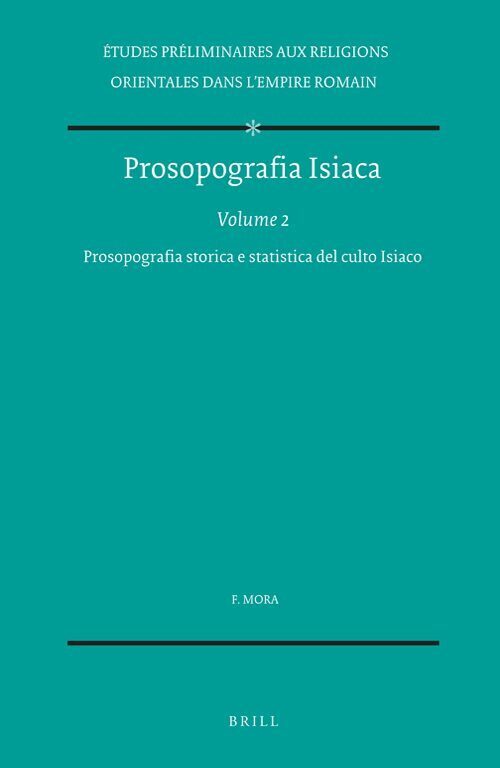 Fabio Mora - Prosopografia Isiaca, Volume 2 Prosopografia storica e statistica del culto Isiaco, Inbunden