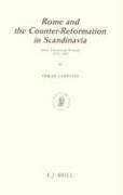 Oskar Garstein - Rome and the Counter-Reformation in Scandinavia: Jesuit Educational Strategy, 1553-1622, Inbunden