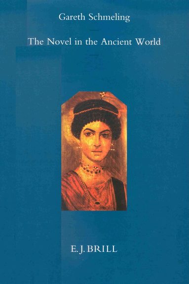 Gareth Schmeling - Novel in the Ancient World, Inbunden