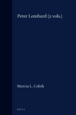 Marcia L. Colish - Peter Lombard (2 Vols.), Inbunden