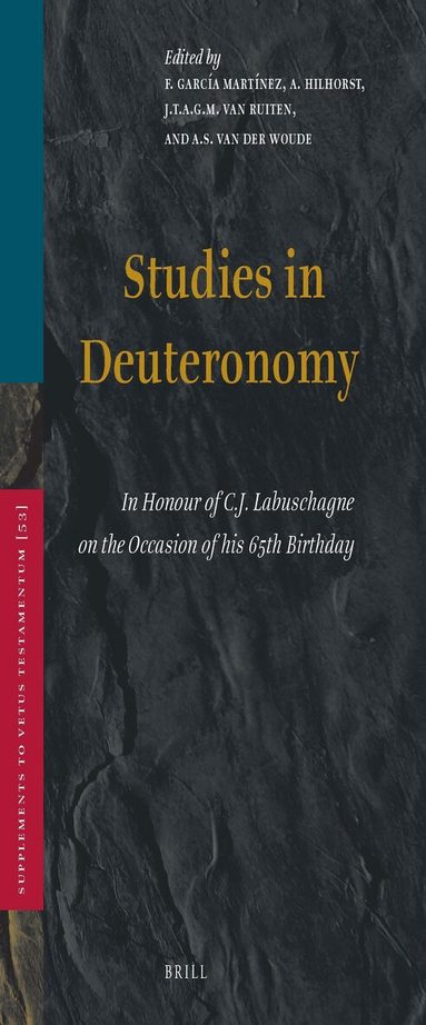 F. García Martínez, A. Hilhorst, J.T.A.G.M. van Ruiten, A.S. van der Woude - Studies in Deuteronomy, Inbunden