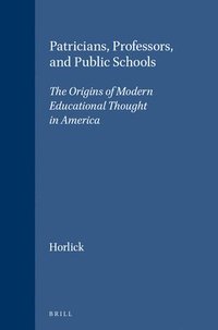 bokomslag Patricians, Professors, and Public Schools