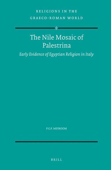 Paul G.P. Meyboom - Nile Mosaic of Palestrina, Inbunden