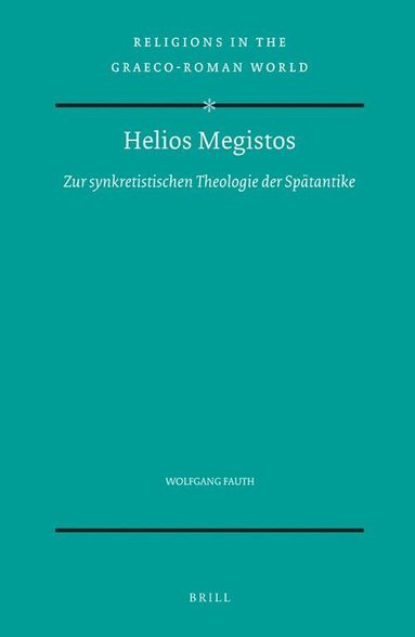 Wolfgang Fauth - Helios Megistos, Inbunden
