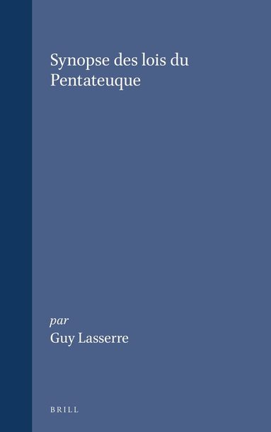 Guy Lasserre - Synopse des lois du Pentateuque, Inbunden