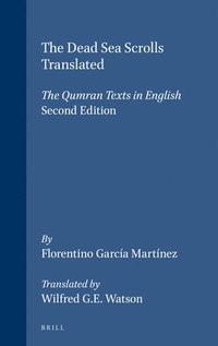 bokomslag The Dead Sea Scrolls Translated: The Qumran Texts in English (Second Edition)
