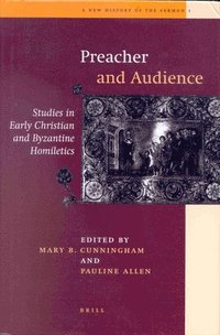 bokomslag Preacher and Audience: Studies in Early Christian and Byzantine Homiletics