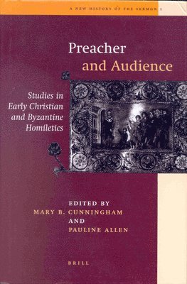 bokomslag Preacher and Audience: Studies in Early Christian and Byzantine Homiletics