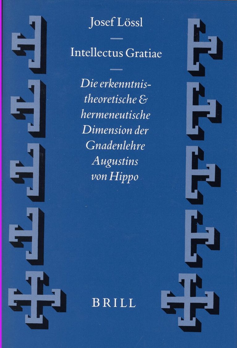 Josef Lössl - Intellectus Gratiae, Inbunden