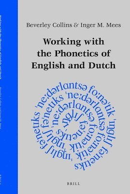 bokomslag Working with the Phonetics of English and Dutch