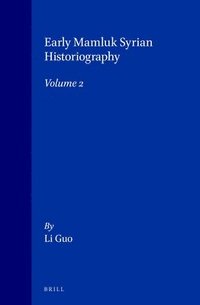 bokomslag Early Mamluk Syrian Historiography, Volume 2