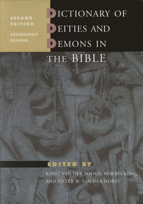 Dictionary of Deities and Demons in the Bible