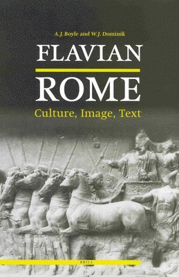 Anthony Boyle, William J. Dominik, William J Dominik - Flavian Rome, Inbunden