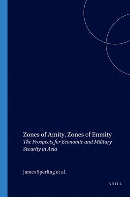 James Sperling, Yogendra Malik, David Louscher - Zones of Amity, Zones of Enmity, Häftad