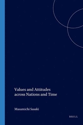 Masamichi Sasaki - Values and Attitudes across Nations and Time, Häftad