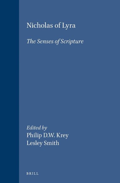 Philip D.W. Krey, Lesley Smith - Nicholas of Lyra: The Senses of Scripture, Inbunden
