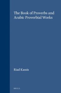 bokomslag The Book of Proverbs and Arabic Proverbial Works
