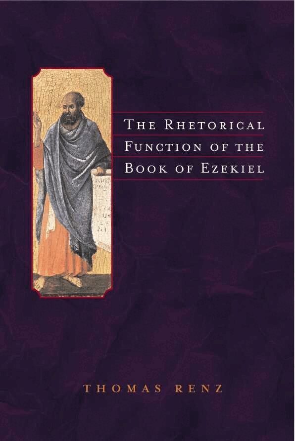 Thomas Renz - Rhetorical Function of the Book of Ezekiel, Inbunden