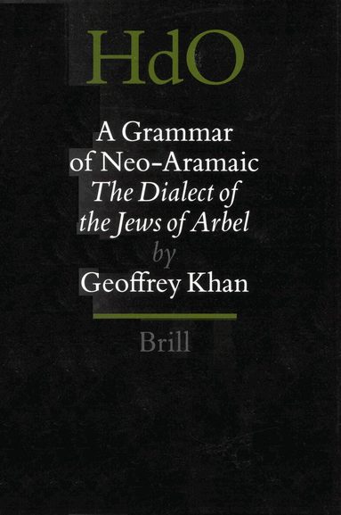 Geoffrey Khan - Grammar of Neo-Aramaic, Inbunden
