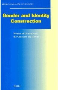 Feride Acar, Günes-Ayate - Gender and Identity Construction, Inbunden
