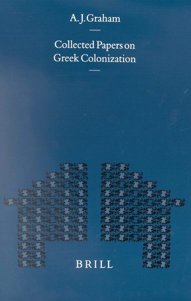 A.J. Graham - Collected Papers on Greek Colonization, Inbunden