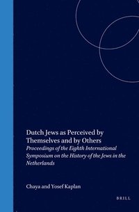 bokomslag Dutch Jews as Perceived by Themselves and by Others