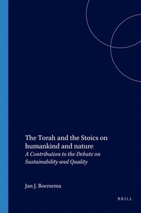 bokomslag The Torah and the Stoics on humankind and nature