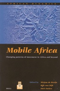 bokomslag Mobile Africa: Changing Patterns of Movement in Africa and Beyond