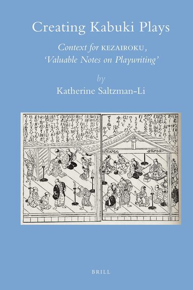 Katherine Saltzman-Li - Creating Kabuki Plays, Inbunden