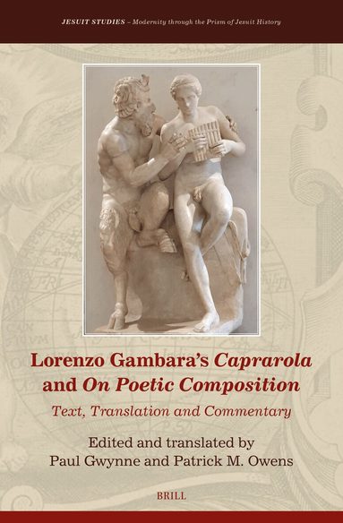 Paul G. Gwynne, Patrick M. Owens - Lorenzo Gambara's Caprarola and On Poetic Composition, Inbunden