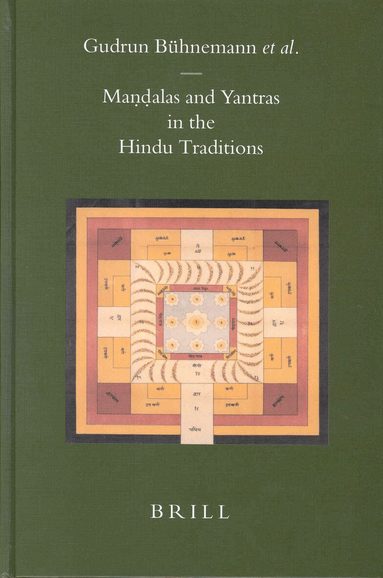 Gudrun Bühnemann - Maṇḍalas and Yantras in the Hindu Traditions, Inbunden