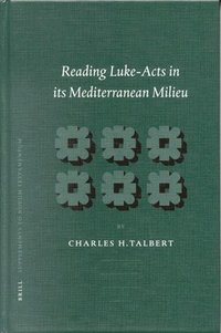 bokomslag Reading Luke-Acts in Its Mediterranean Milieu