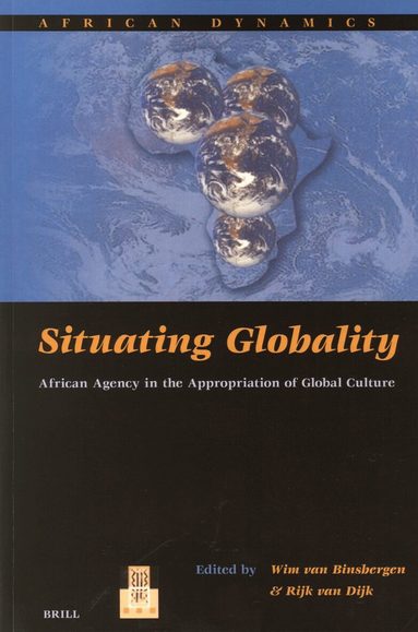 Wim van Binsbergen, Rijk van Dijk - Situating Globality, Häftad