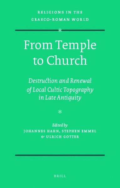 Stephen Emmel, Johannes Hahn, Ulrich Gotter - From Temple to Church, Inbunden