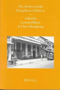 bokomslag The Archives of the Kong Koan of Batavia
