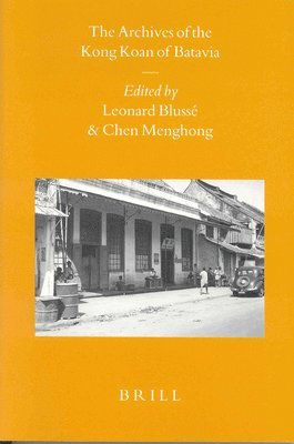 bokomslag The Archives of the Kong Koan of Batavia