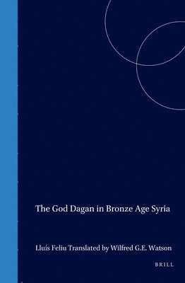 The God Dagan in Bronze Age Syria 1