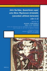 bokomslag John Buridan, Quaestiones super octo libros Physicorum Aristotelis (secundum ultimam lecturam)