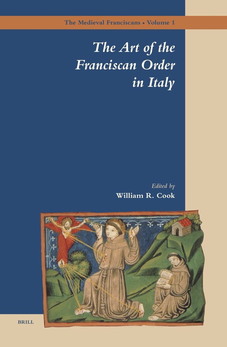 William J. Cook - Art of the Franciscan Order in Italy, Inbunden